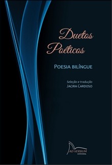 DUETOS POÉTICOS - Jacira Cardoso (org./trad.)