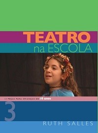 TEATRO NA ESCOLA 3 - Ruth Salles